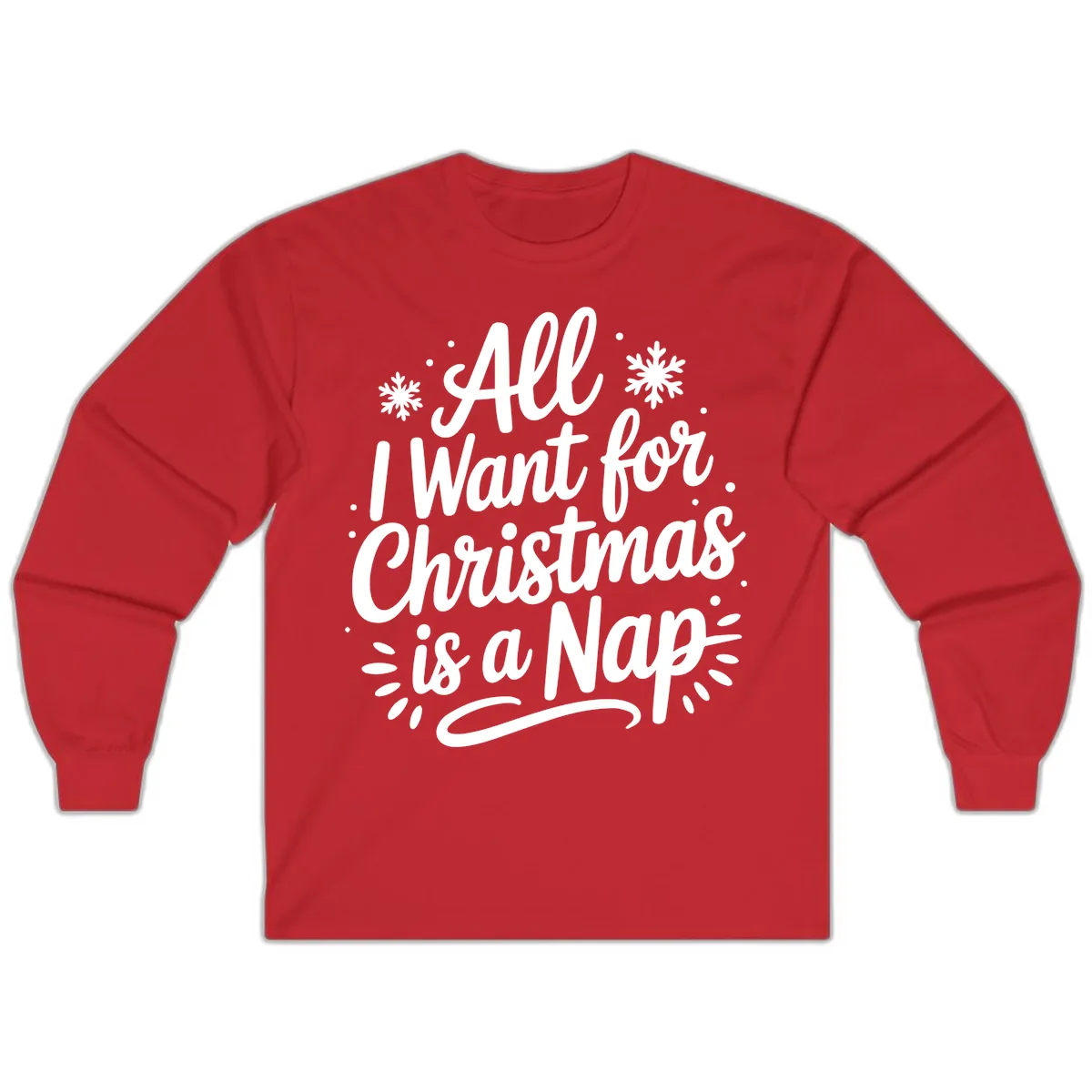 All I Want For Christmas Is A Nap Long Sleeve in Red